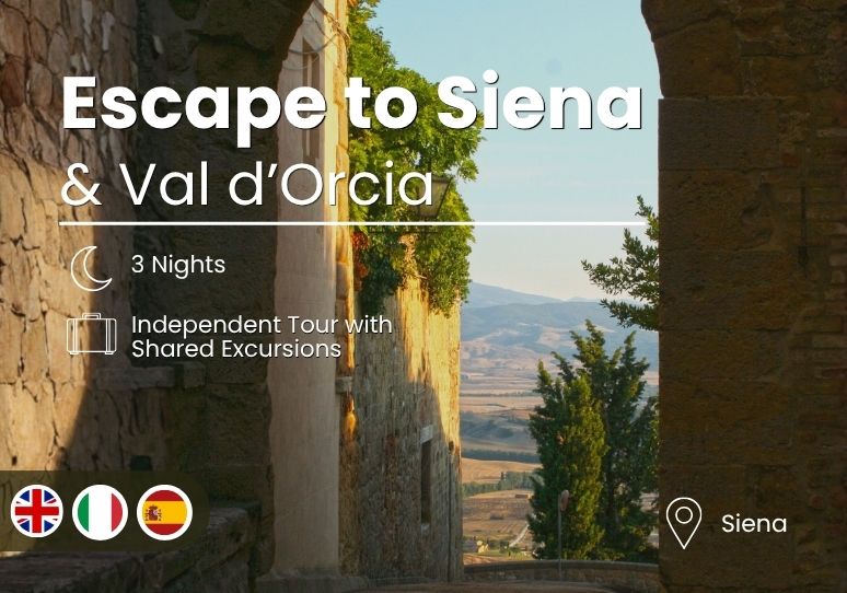 4 Days Escape to Siena & Val d’Orcia Independent Tour with Shared Excursions
